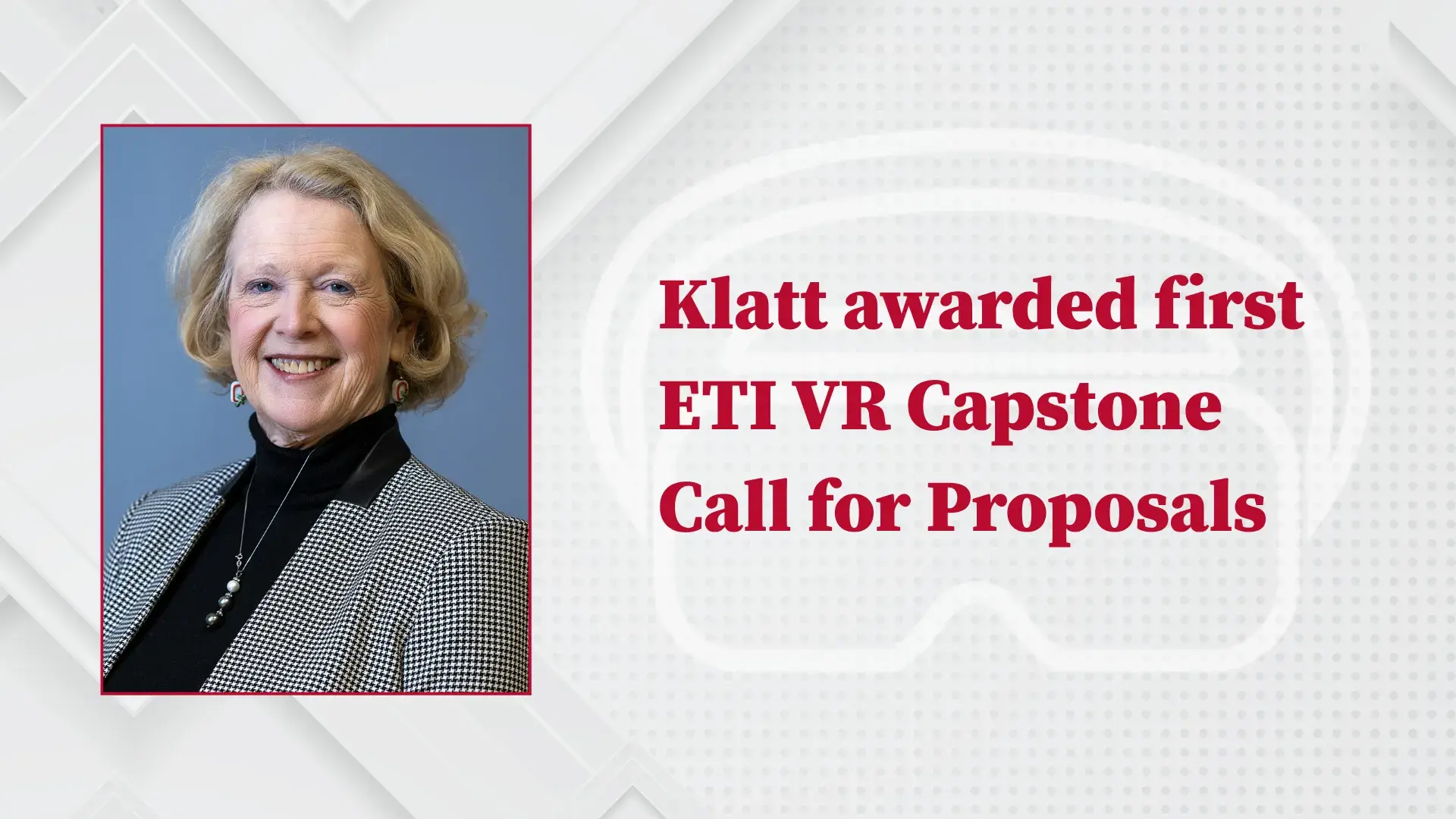 Klatt pictured beside an announcement of her being awarded the ETI VR capstone call for proposals.